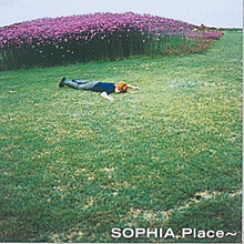 「Place~」 | SOPHIA official web site