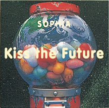 Kiss the Future」 | SOPHIA official web site